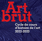 Conférence : Les Arts Brut – Musée d’Erstein